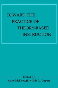 Enlarge image Cover: Toward the Practice of theory-based Instruction - Routledge