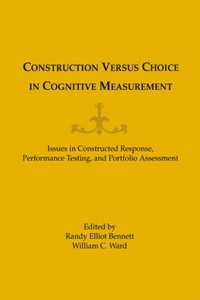 Enlarge image Cover: Construction Versus Choice in Cognitive Measurement - Routledge