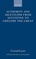 Cover: Authority and Asceticism from Augustine to Gregory the Great - Clarendon Press