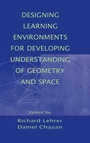 Cover: Designing Learning Environments for Developing Understanding of Geometry and Space - Routledge