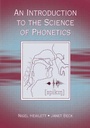 Cover: An Introduction to the Science of Phonetics - Routledge