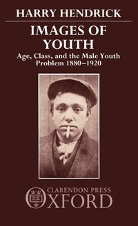 Enlarge image Cover: Images of Youth - Clarendon Press