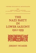 Cover: The Nazi Party in Lower Saxony 1921-1933 - Oxford University Press