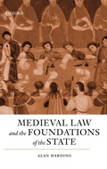 Cover: Medieval Law and the Foundations of the State - Oxford University Press