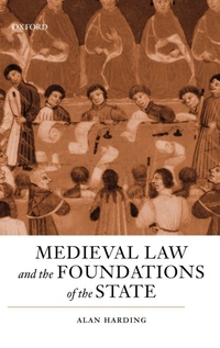 Enlarge image Cover: Medieval Law and the Foundations of the State - Oxford University Press