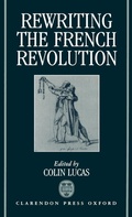 Cover: Rewriting the French Revolution - Clarendon Press