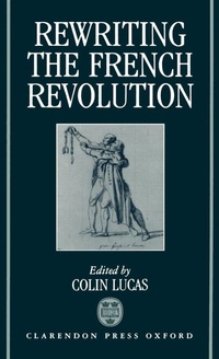 Enlarge image Cover: Rewriting the French Revolution - Clarendon Press