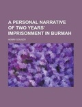 Cover: A Personal Narrative of Two Years' Imprisonment in Burmah - Rarebooksclub.com