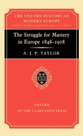 Cover: The Struggle for Mastery in Europe, 1848-1918 - Oxford University Press
