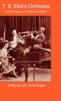 Cover: T.S. Eliot's Orchestra - Routledge