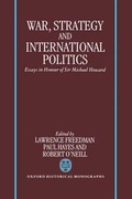 Cover: War, Strategy, and International Politics - Clarendon Press