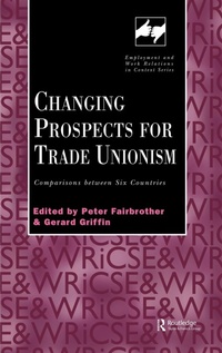 Abbildung von: Changing Prospects for Trade Unionism - Routledge