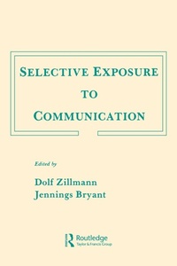 Enlarge image Cover: Selective Exposure To Communication - Routledge