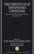 Cover: The Chronicle of Theophanes Confessor - Clarendon Press