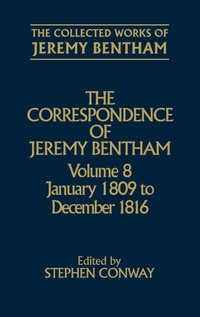 Enlarge image Cover: The Collected Works of Jeremy Bentham: Correspondence: Volume 8 - Oxford University Press