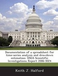 Cover: Documentation of a Spreadsheet for Time-Series Analysis and Drawdown Estimation - Proquest, Umi Dissertation Publishing