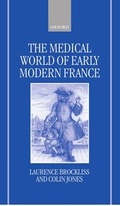 Cover: The Medical World of Early Modern France - Oxford University Press