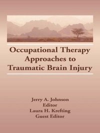 Enlarge image Cover: Occupational Therapy Approaches to Traumatic Brain Injury - Routledge