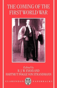 Enlarge image Cover: The Coming of the First World War - Clarendon Press