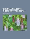 Cover: Chemical Reagents, Their Purity and Tests - Rarebooksclub.com