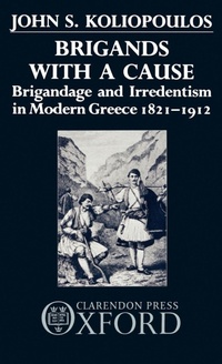 Enlarge image Cover: Brigands with a Cause - Clarendon Press