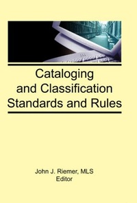 Abbildung von: Cataloging and Classification Standards and Rules - Routledge