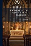 Cover: Beschreibung Der Fronleichnams Procession. - Nabu Press