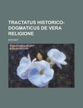 Cover: Tractatus Historico-Dogmaticus de Vera Religione - Rarebooksclub.com
