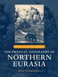 Cover: The Physical Geography of Northern Eurasia - Oxford University Press
