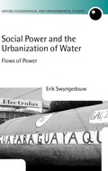 Cover: Social Power and the Urbanization of Water - Oxford University Press