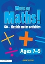 Cover: Move On Maths! Ages 7-9 - Routledge