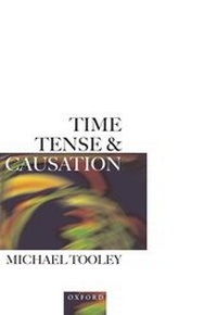 Enlarge image Cover: Time, Tense, and Causation - Oxford University Press