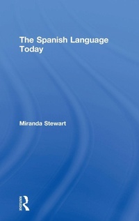 Enlarge image Cover: The Spanish Language Today - Routledge
