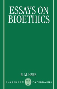 Enlarge image Cover: Essays on Bioethics - Clarendon Press