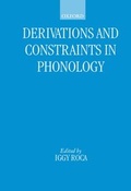 Cover: Derivations and Constraints in Phonology - Oxford University Press