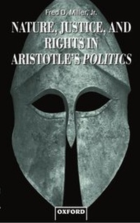 Enlarge image Cover: Nature, Justice, and Rights in Aristotle's Politics - Oxford University Press