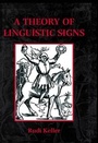 Cover: A Theory of Linguistic Signs - Oxford University Press