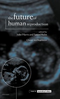 Cover: The Future of Human Reproduction - Oxford University Press