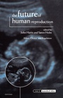 Cover: The Future of Human Reproduction - Clarendon Press