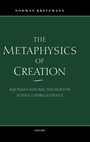 Cover: The Metaphysics of Creation - Oxford University Press