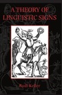 Cover: A Theory of Linguistic Signs - Oxford University Press