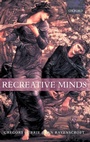 Cover: Recreative Minds - Oxford University Press