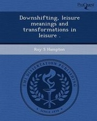 Enlarge image Cover: Downshifting - Proquest, Umi Dissertation Publishing
