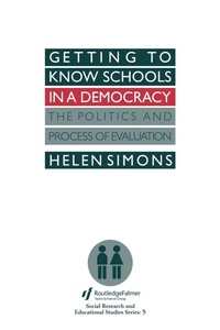 Enlarge image Cover: Getting To Know Schools In A Democracy - Routledge Falmer