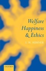 Cover: Welfare, Happiness, and Ethics - Clarendon Press