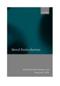 Enlarge image Cover: Moral Particularism - Clarendon Press