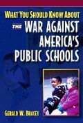 Cover: What You Should Know About the War Against America's Public Schools - Pearson