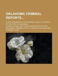 Cover: Oklahoma Criminal Reports; Cases Determined in the Criminal Court of Appeals of the State of Oklahoma Volume 9 - Rarebooksclub.com