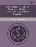 Cover: Interaction of Shear Flow and Defect Texutres in Layered Liquids - Proquest, Umi Dissertation Publishing
