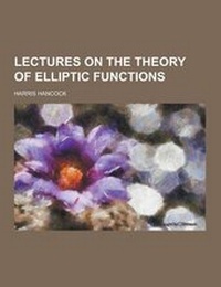 Abbildung von: Lectures on the Theory of Elliptic Functions - Theclassics.Us